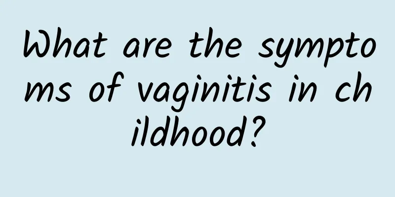 What are the symptoms of vaginitis in childhood?