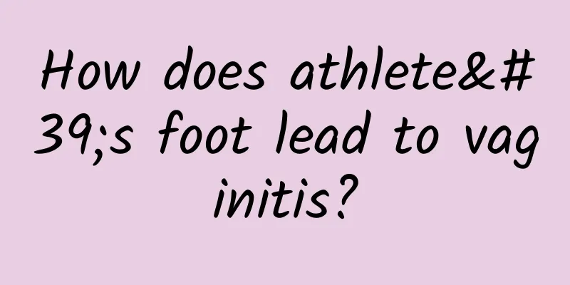 How does athlete's foot lead to vaginitis?