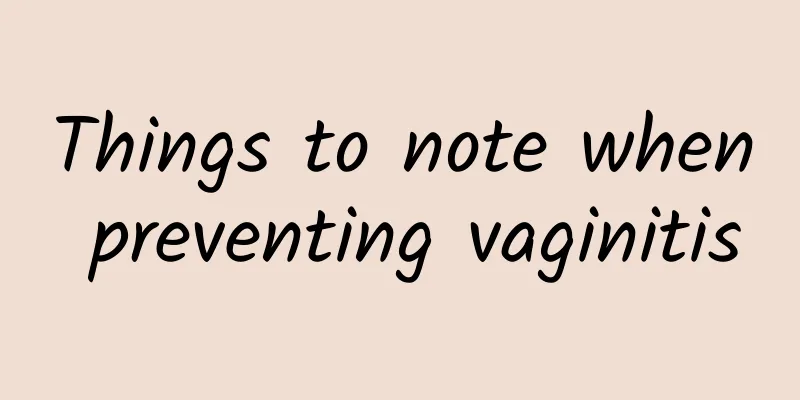 Things to note when preventing vaginitis