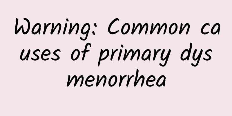 Warning: Common causes of primary dysmenorrhea