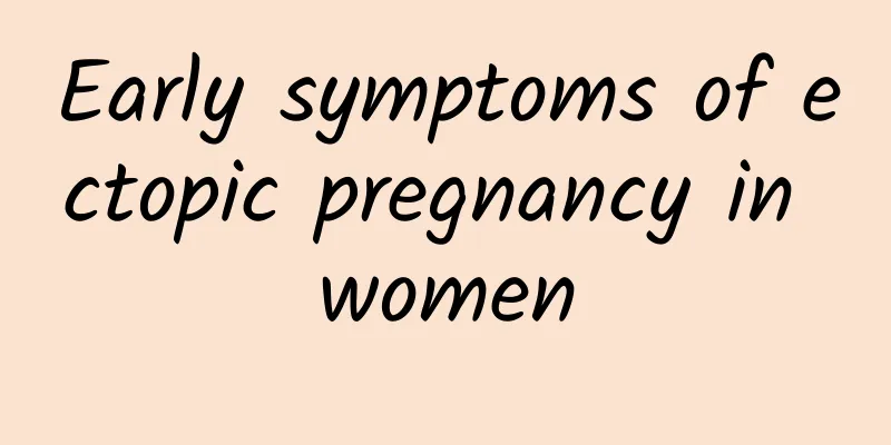 Early symptoms of ectopic pregnancy in women