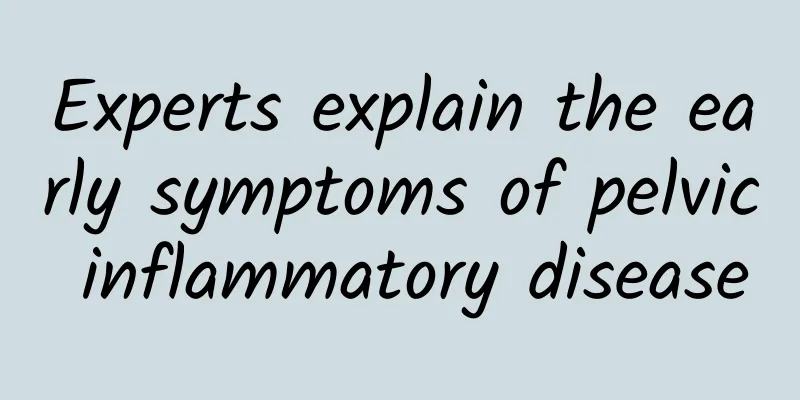Experts explain the early symptoms of pelvic inflammatory disease