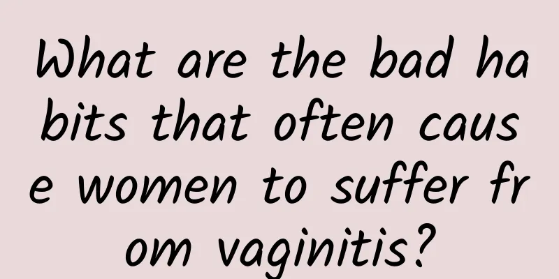 What are the bad habits that often cause women to suffer from vaginitis?