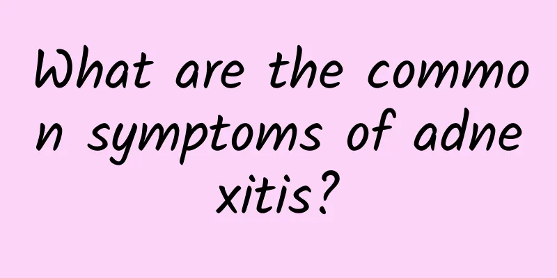 What are the common symptoms of adnexitis?