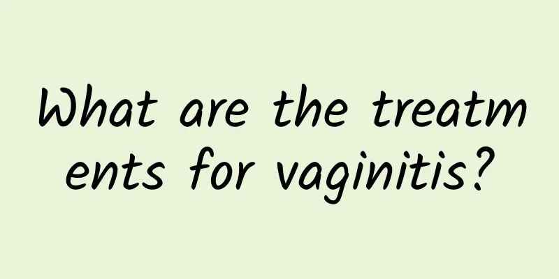 What are the treatments for vaginitis?