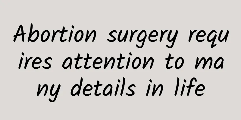Abortion surgery requires attention to many details in life
