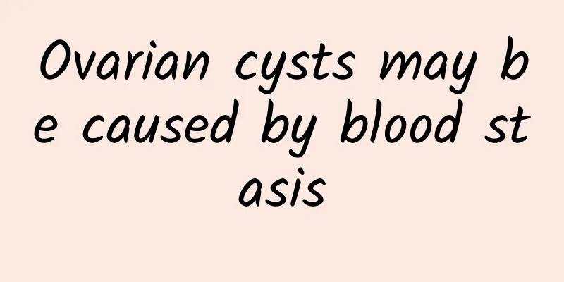 Ovarian cysts may be caused by blood stasis