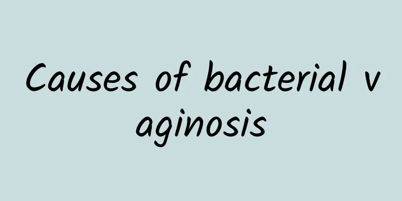 Causes of bacterial vaginosis