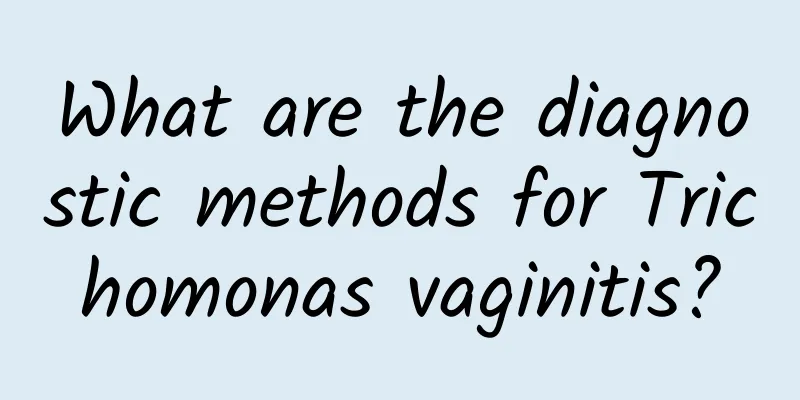 What are the diagnostic methods for Trichomonas vaginitis?