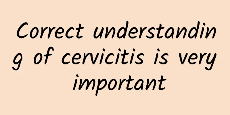 Correct understanding of cervicitis is very important