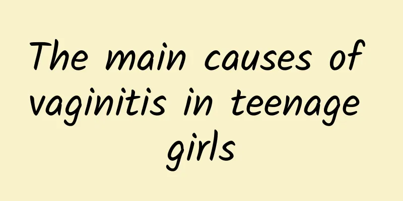 The main causes of vaginitis in teenage girls