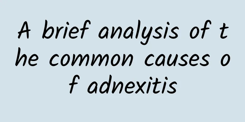 A brief analysis of the common causes of adnexitis