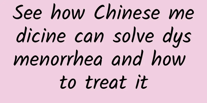 See how Chinese medicine can solve dysmenorrhea and how to treat it