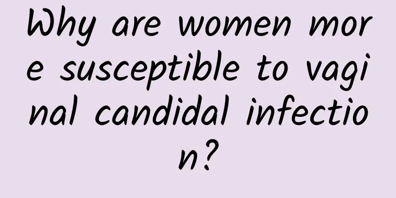 Why are women more susceptible to vaginal candidal infection?
