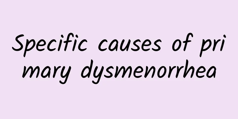 Specific causes of primary dysmenorrhea
