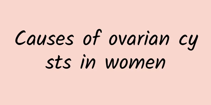 Causes of ovarian cysts in women