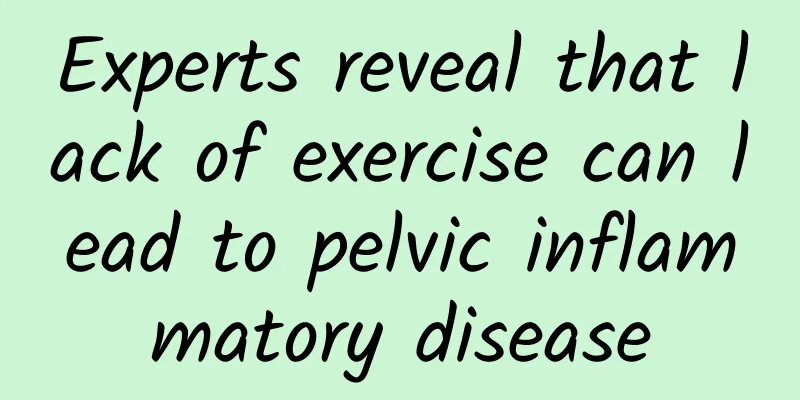 Experts reveal that lack of exercise can lead to pelvic inflammatory disease
