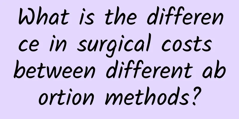 What is the difference in surgical costs between different abortion methods?