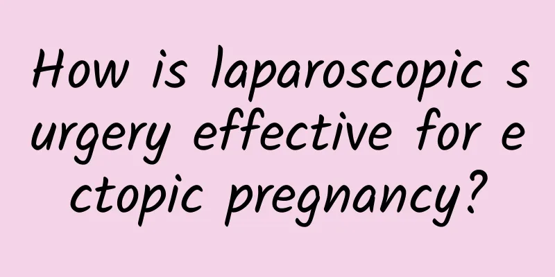 How is laparoscopic surgery effective for ectopic pregnancy?