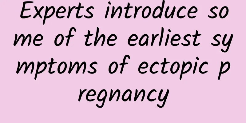 Experts introduce some of the earliest symptoms of ectopic pregnancy