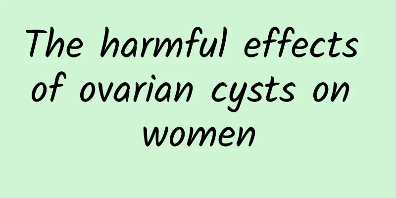 The harmful effects of ovarian cysts on women