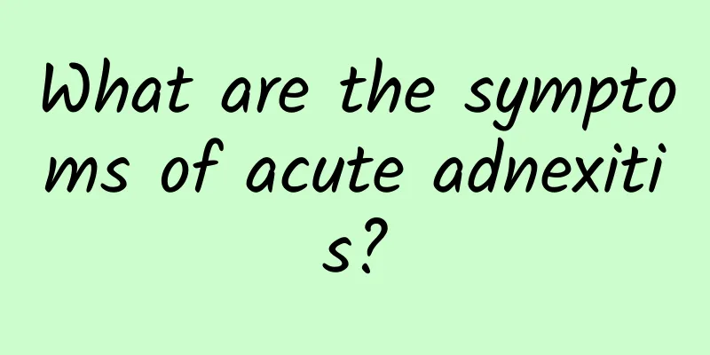 What are the symptoms of acute adnexitis?