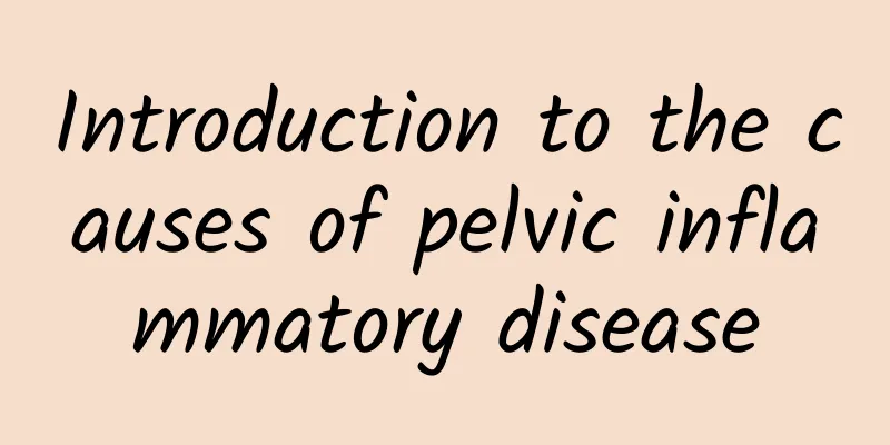 Introduction to the causes of pelvic inflammatory disease