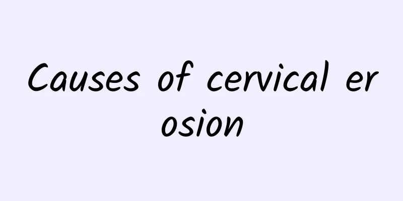 Causes of cervical erosion