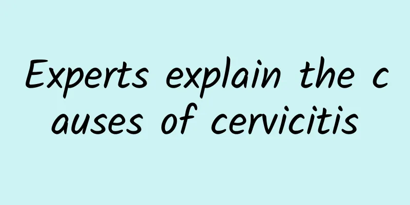 Experts explain the causes of cervicitis
