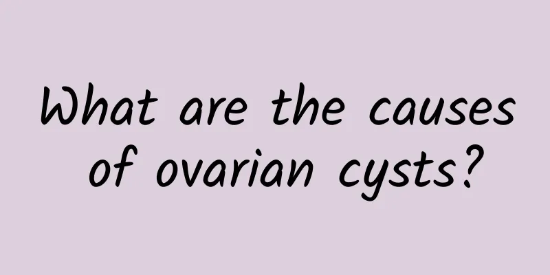 What are the causes of ovarian cysts?