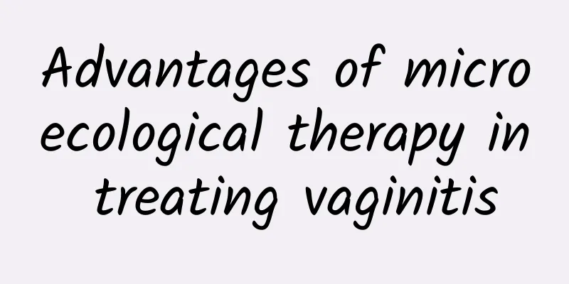 Advantages of microecological therapy in treating vaginitis