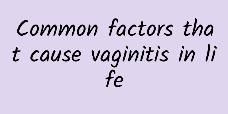 Common factors that cause vaginitis in life