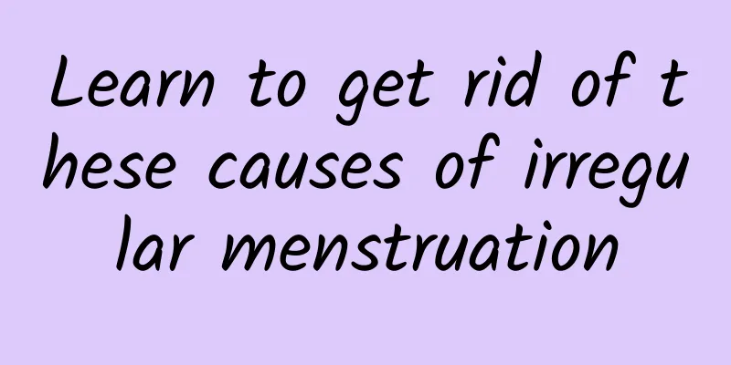 Learn to get rid of these causes of irregular menstruation