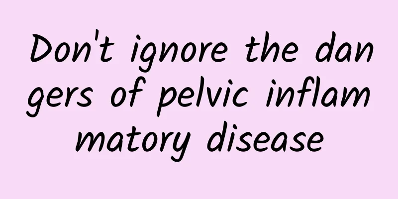 Don't ignore the dangers of pelvic inflammatory disease