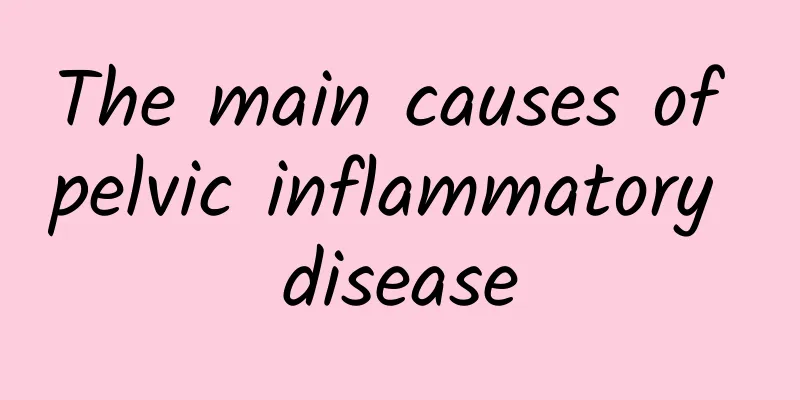 The main causes of pelvic inflammatory disease