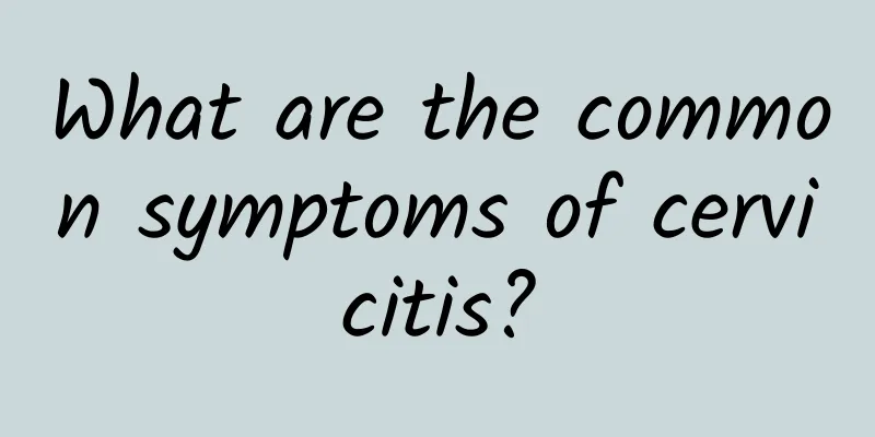 What are the common symptoms of cervicitis?