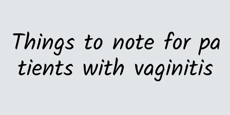 Things to note for patients with vaginitis