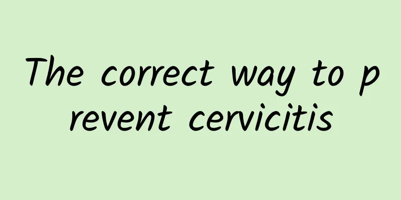 The correct way to prevent cervicitis