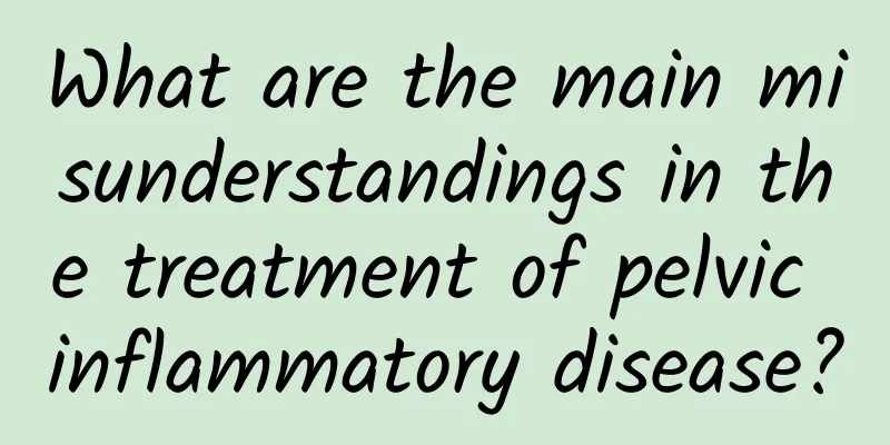 What are the main misunderstandings in the treatment of pelvic inflammatory disease?