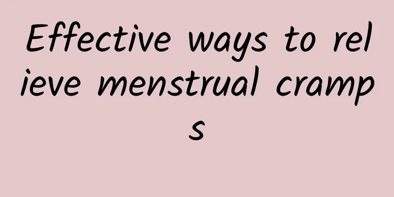 Effective ways to relieve menstrual cramps