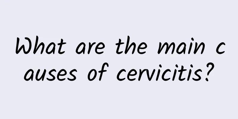 What are the main causes of cervicitis?