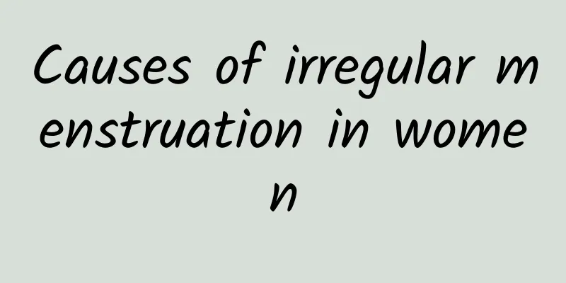 Causes of irregular menstruation in women