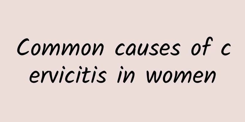 Common causes of cervicitis in women