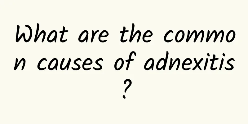 What are the common causes of adnexitis?