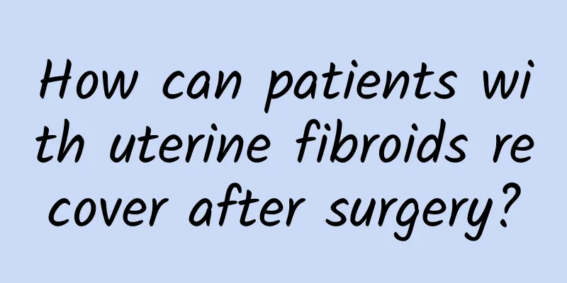 How can patients with uterine fibroids recover after surgery?