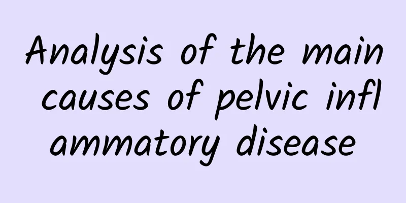 Analysis of the main causes of pelvic inflammatory disease
