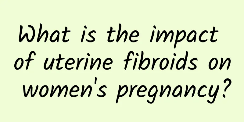 What is the impact of uterine fibroids on women's pregnancy?