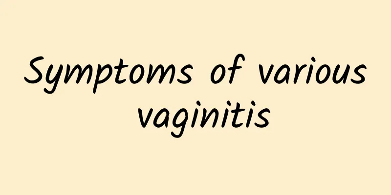 Symptoms of various vaginitis