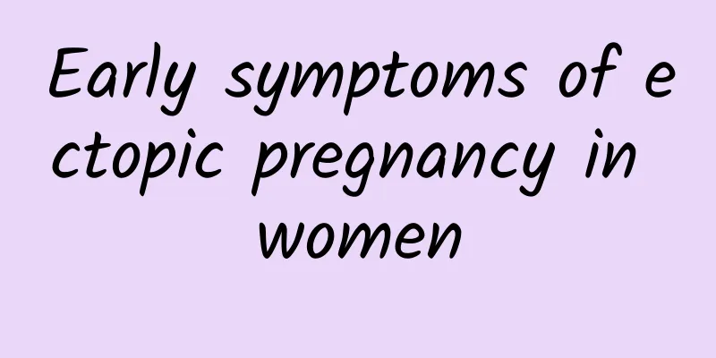 Early symptoms of ectopic pregnancy in women