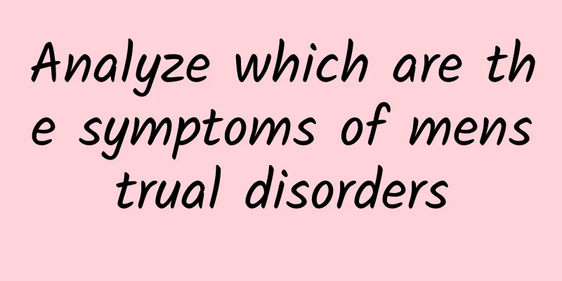 Analyze which are the symptoms of menstrual disorders